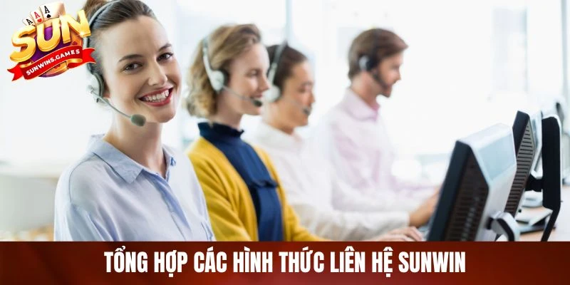 Tổng hợp các hình thức liên hệ SUNWIN