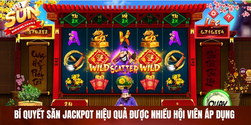 Bí quyết săn jackpot hiệu quả được nhiều hội viên áp dụng 